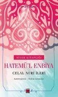 Hatemül Enbiya - Nuri ileri, Celal