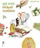 Hikayeli Mutfaklar - Ersin, Isik