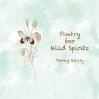 Poetry for Wild Spirits Poetry for Wild Spirits
