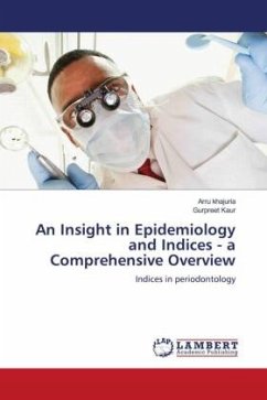 An Insight in Epidemiology and Indices - a Comprehensive Overview - khajuria, Arru;Kaur, Gurpreet