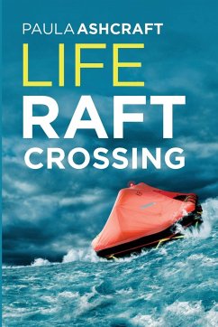 Life Raft Crossing - Ashcraft, Paula