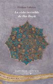 La vida invisible de Ibn Bayâ