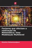 Factores que afectam a realização da Matemática: Uma Modelação Multilevel