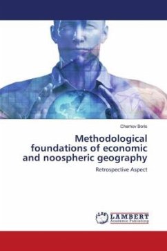 Methodological foundations of economic and noospheric geography