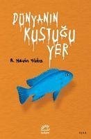 Dünyanin Kustugu Yer - Nevin Yildiz, A.