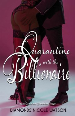 Quarantine with the Billionaire - Watson, Diamonds Nicole