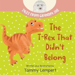 The T-Rex that Didn't Belong - Lempert, Tammy