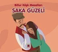 Saka Güzeli - Billur Kösk Masallari - Kolektif