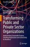 Transforming Public and Private Sector Organizations (eBook, PDF)