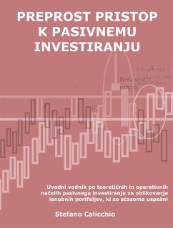 Preprost pristop k pasivnemu investiranju (eBook, ePUB) - Calicchio, Stefano