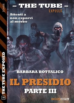 Il presidio - parte III (eBook, ePUB) - Bottalico, Barbara