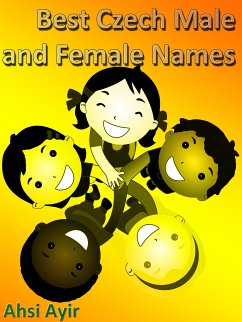 Best Czech Male and Female Names (eBook, ePUB) - Ayir, Ahsi