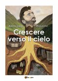 Crescere verso il cielo (eBook, ePUB)