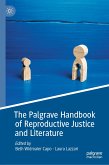 The Palgrave Handbook of Reproductive Justice and Literature (eBook, PDF)