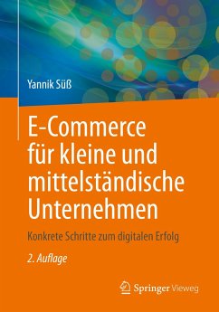 E-Commerce für kleine und mittelständische Unternehmen (eBook, PDF) - Süß, Yannik