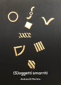 (S)oggetti smarriti (eBook, ePUB) - Di Martino, Andrea