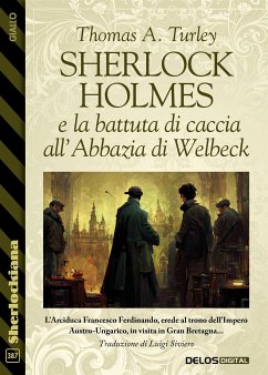 Sherlock Holmes e la battuta di caccia all’Abbazia di Welbeck (eBook, ePUB) - A. Turley, Thomas