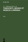 Theocriti, Bionis et Moschi carmina. Vol 1 (eBook, PDF)