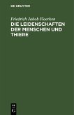 Die Leidenschaften der Menschen und Thiere (eBook, PDF)
