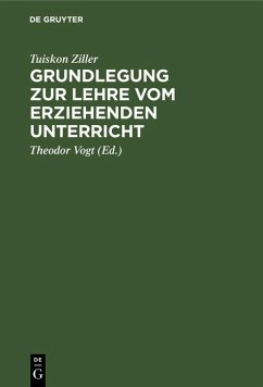 Cover Grundlegung zur Lehre vom erziehenden Unterricht (eBook, PDF)