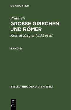 Plutarch: Grosse Griechen und Römer. Band 6 (eBook, PDF) - Plutarch