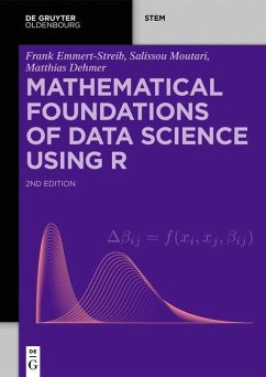 Mathematical Foundations of Data Science Using R (eBook, ePUB) - Emmert-Streib, Frank; Moutari, Salissou; Dehmer, Matthias