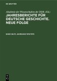 Jahresberichte für deutsche Geschichte. Neue Folge. Band 26/27, Jahrgang 1974/1975 (eBook, PDF)