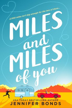 Miles and Miles of You (eBook, ePUB) - Bonds, Jennifer