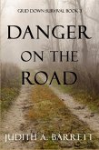 Danger on the Road (Grid Down Survival, #3) (eBook, ePUB)