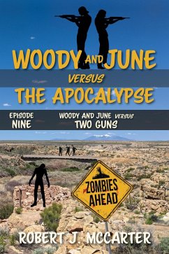 Woody and June versus Two Guns (Woody and June Versus the Apocalypse, #9) (eBook, ePUB) - McCarter, Robert J.