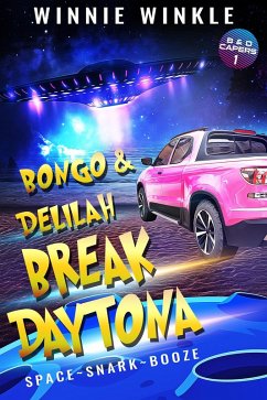 Bongo & Delilah Break Daytona (B&D Capers, #1) (eBook, ePUB) - Winkle, Winnie