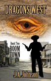 Boom Town (Dragons West, #2) (eBook, ePUB)