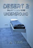 Desert 2 Part 1: Alysse Underground (eBook, ePUB)