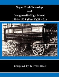 Cover Sugar Creek Township And Vaughnsville High School (Part C)(1928-32) (eBook, ePUB)