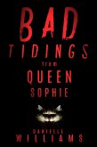 Bad Tidings from Queen Sophie (eBook, ePUB)