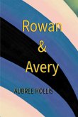 Rowan & Avery (eBook, ePUB)