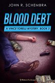 Blood Debt (A Vince Torelli Mystery, #3) (eBook, ePUB)