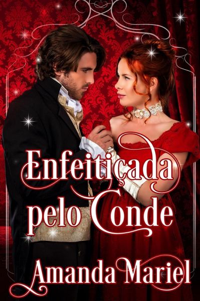 Enfeitiçada pelo Conde (Amores Fabulosos, #1) (eBook, ePUB)
