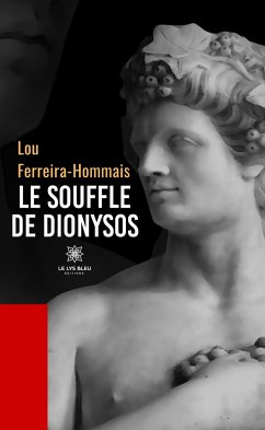 Le souffle de Dionysos (eBook, ePUB) - Ferreira - Hommais, Lou