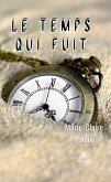 Le temps qui fuit (eBook, ePUB)