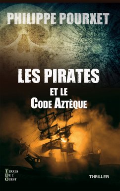 Les pirates et le code Aztèque (eBook, ePUB) - Pourxet, Philippe