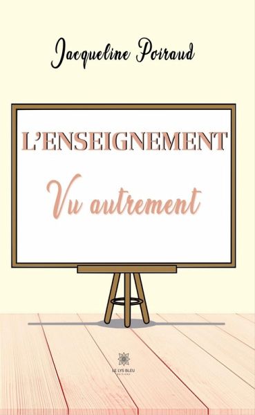 L'enseignement vu autrement (eBook, ePUB)