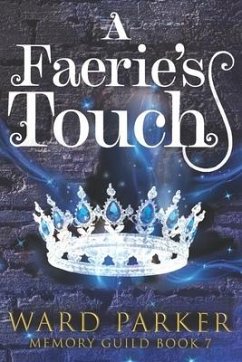 A Faerie's Touch: A midlife paranormal mystery thriller - Parker, Ward