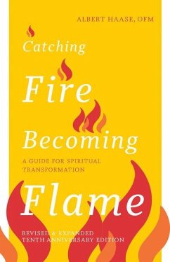 Catching Fire, Becoming Flame - Haase, Albert