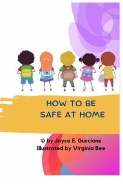 How to Be Safe at Home: Say No to Violence - Guccione, Joyce E.