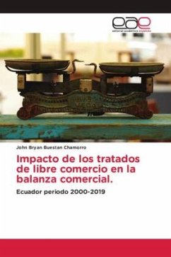 Impacto de los tratados de libre comercio en la balanza comercial. - Buestan Chamorro, John Bryan