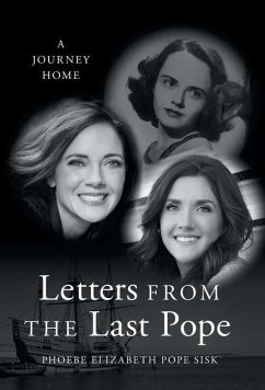 Letters from the Last Pope - Sisk, Phoebe Elizabeth Pope