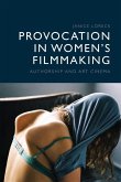 Provocation in Women's Filmmaking