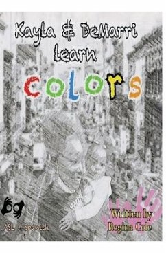 Kayla and Demarri learn colors - Cole, Regina E.