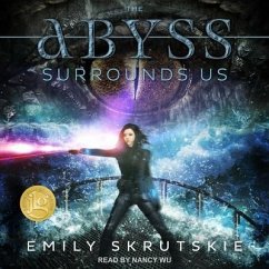 The Abyss Surrounds Us - Skrutskie, Emily